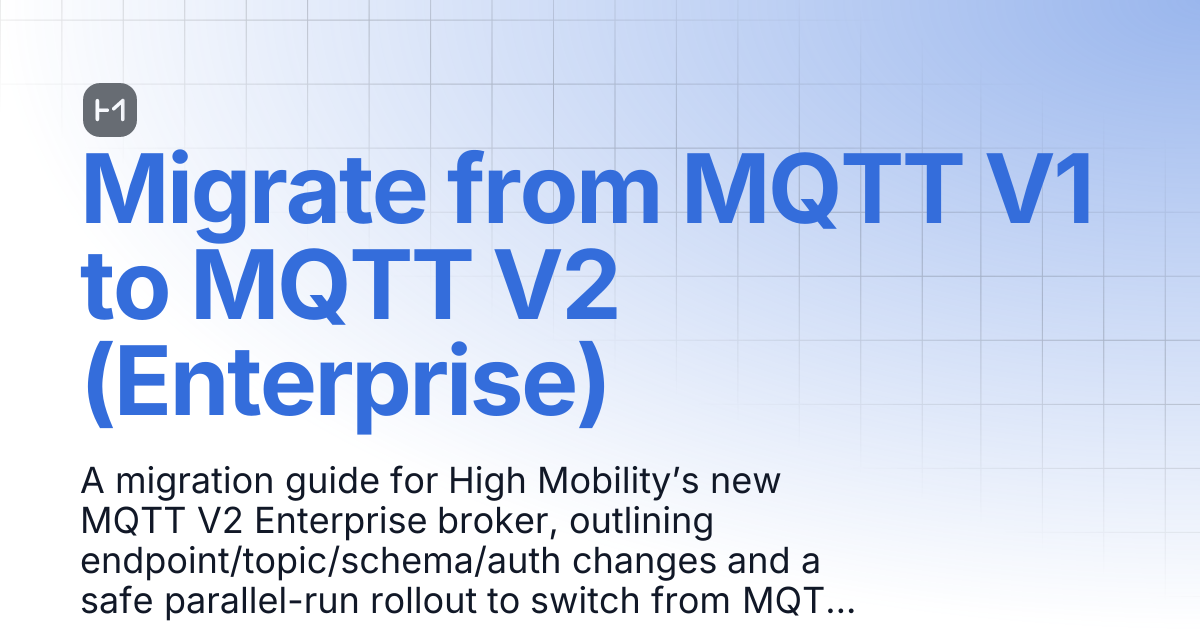Migrate from MQTT V1 to MQTT V2 (Enterprise) | Changelog | High ...