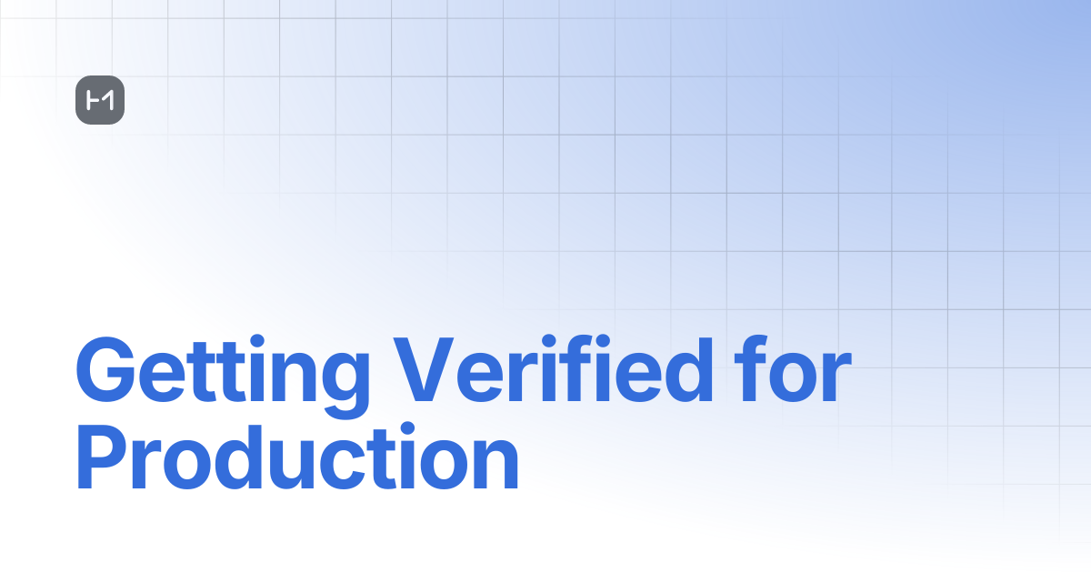 Getting Verified for Production | Documentation | High Mobility Docs